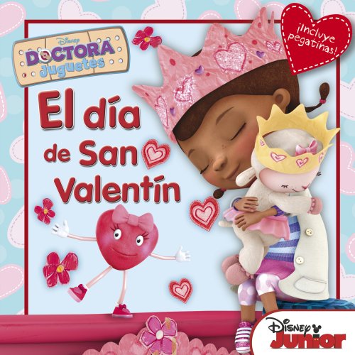 Doctora Juguetes. El día de San Valentín: Cuentos con adhesivos de la Doctora Juguetes (Disney. Doctora Juguetes)