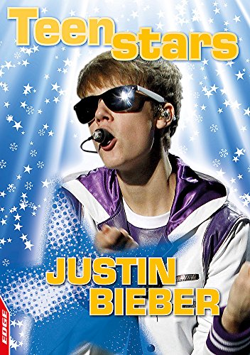 Preisvergleich Produktbild Justin Bieber (EDGE: Teen Stars, Band 4)
