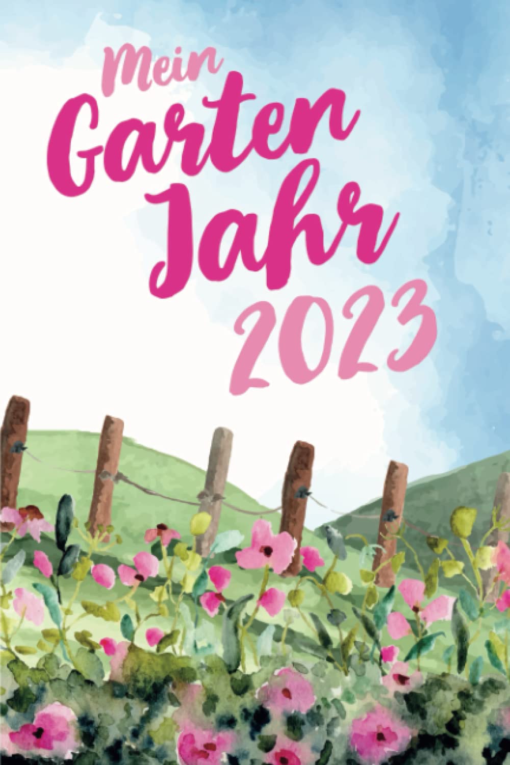 Mein Garten Jahr 2023 Gartenkalender Watercolor Design