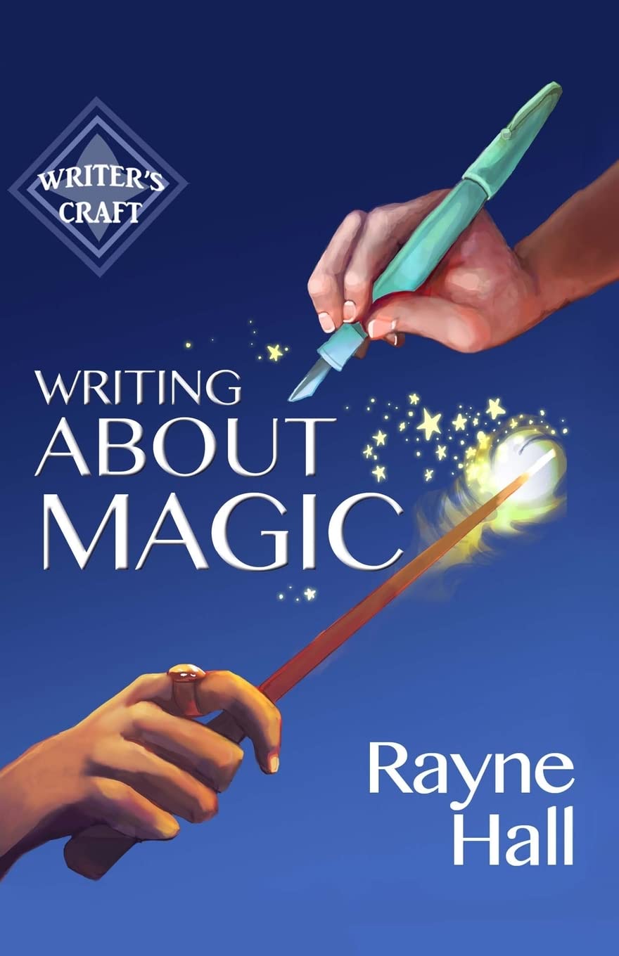 Writing About Magic: 3 (Writer's Craft)