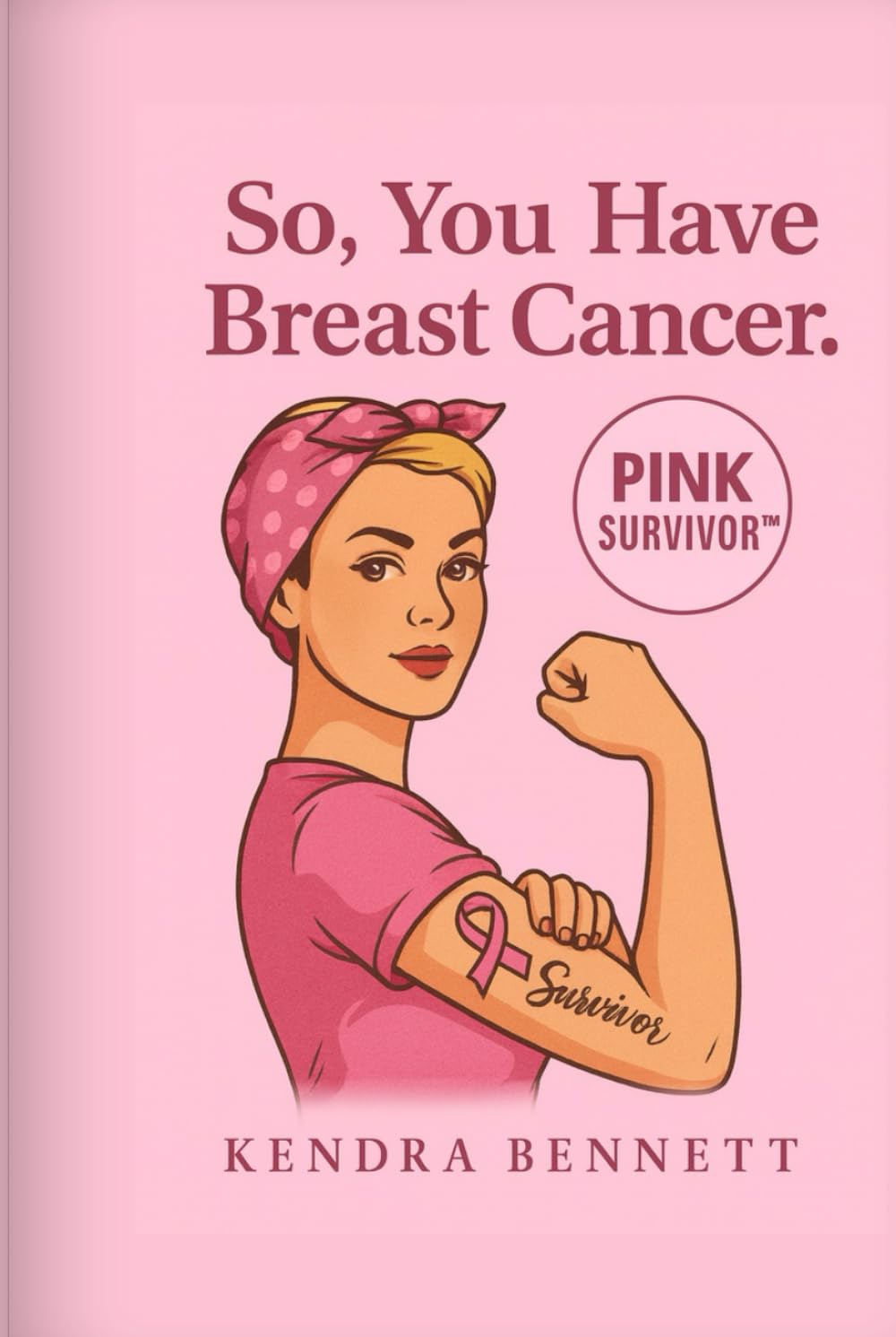 SO, YOU HAVE BREAST CANCER.: A Bald, Boobless, Beautiful Guide to Kicking Cancer's Ass
