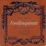  Franz Schubert , Louis Kentner , The Hungarian Quartet - Forellenquintett - Fono-Ring - FGLP 77 773