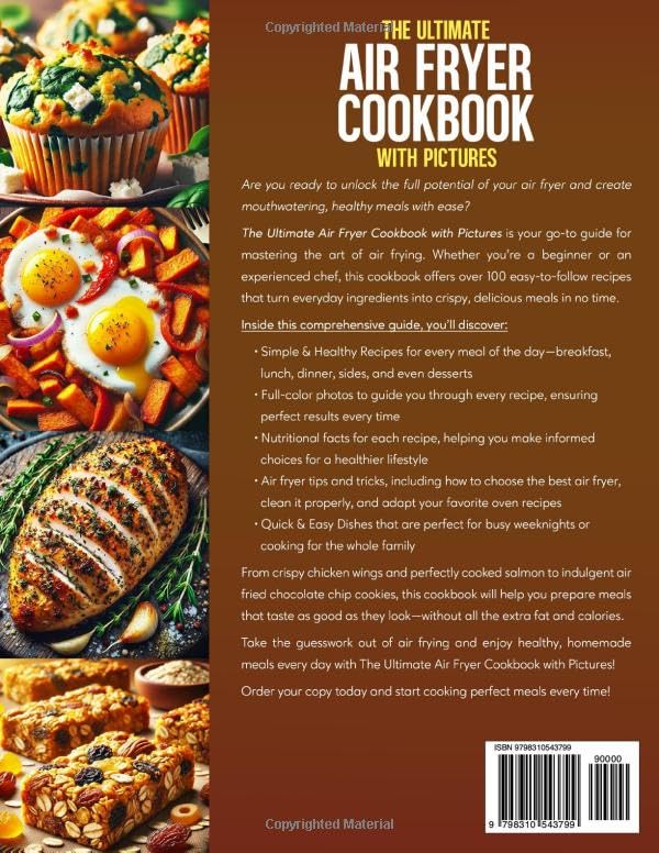 The Ultimate Air Fryer Cookbook with Pictures: Easy & Healthy Recipes with Nutritional Facts, Simple Ingredients, and Full Air Fryer Information for Perfect Meals Every Time - Image 2