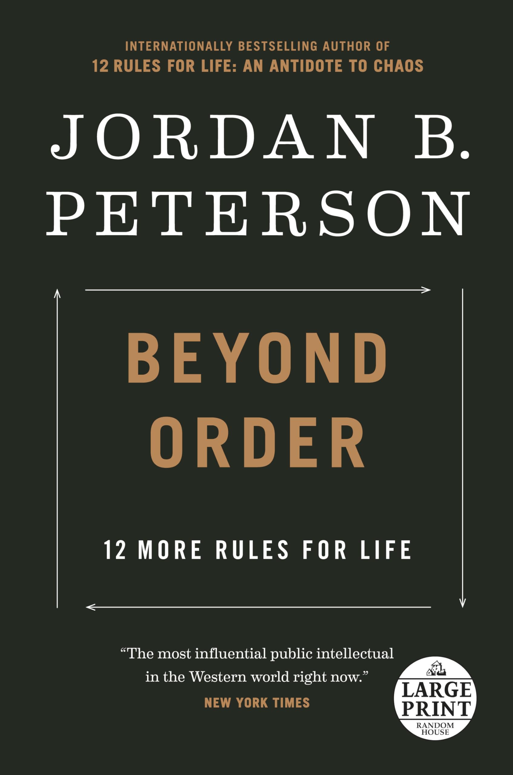 Beyond Order: 12 More Rules for Life