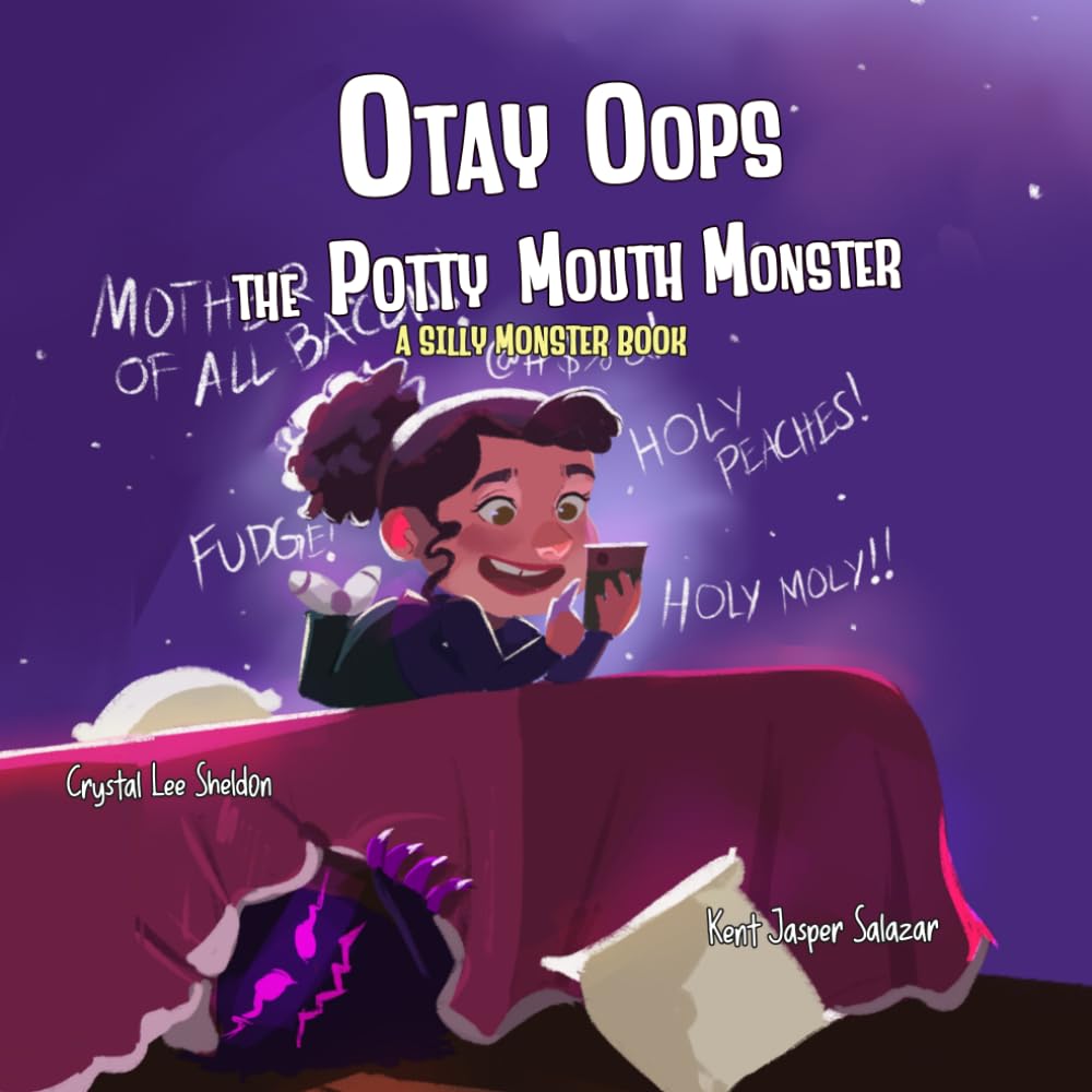 Otay Oops the Potty Mouth Monster: A Silly Monster Book About Using Kind Words and Thinking Before You Speak