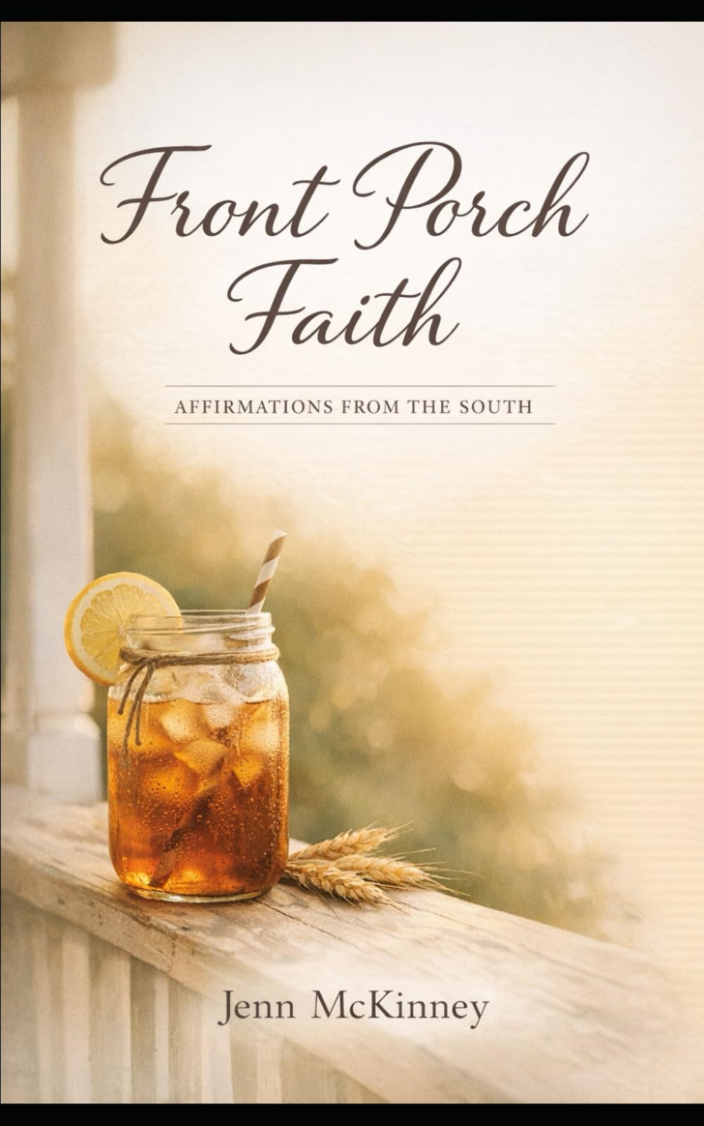 Front Porch Faith: Affirmations From The South
