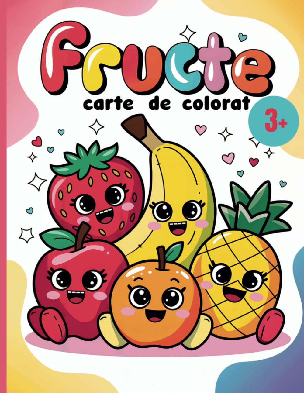 Fructe - Carte de Colorat pentru Copii 3+: Distracție și Educație cu Desene Ușor de Colorat: Descoperă lumea fructelor prin desene adorabile - perfect ... de Colorat: Fructe, Legume și Multe Altele!)