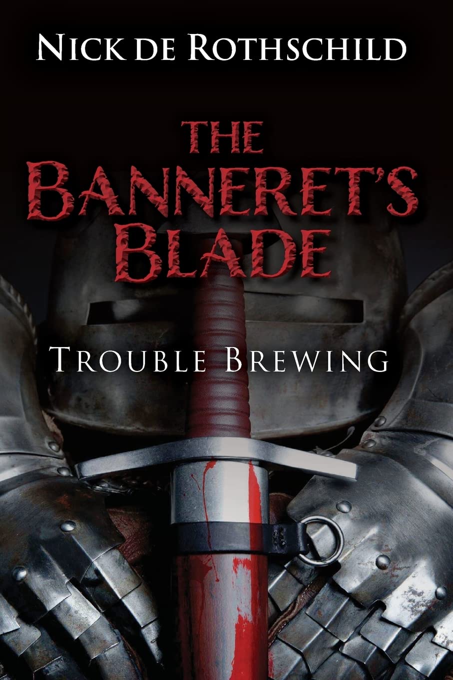 The Banneret's Blade: Trouble Brewing: Volume 1