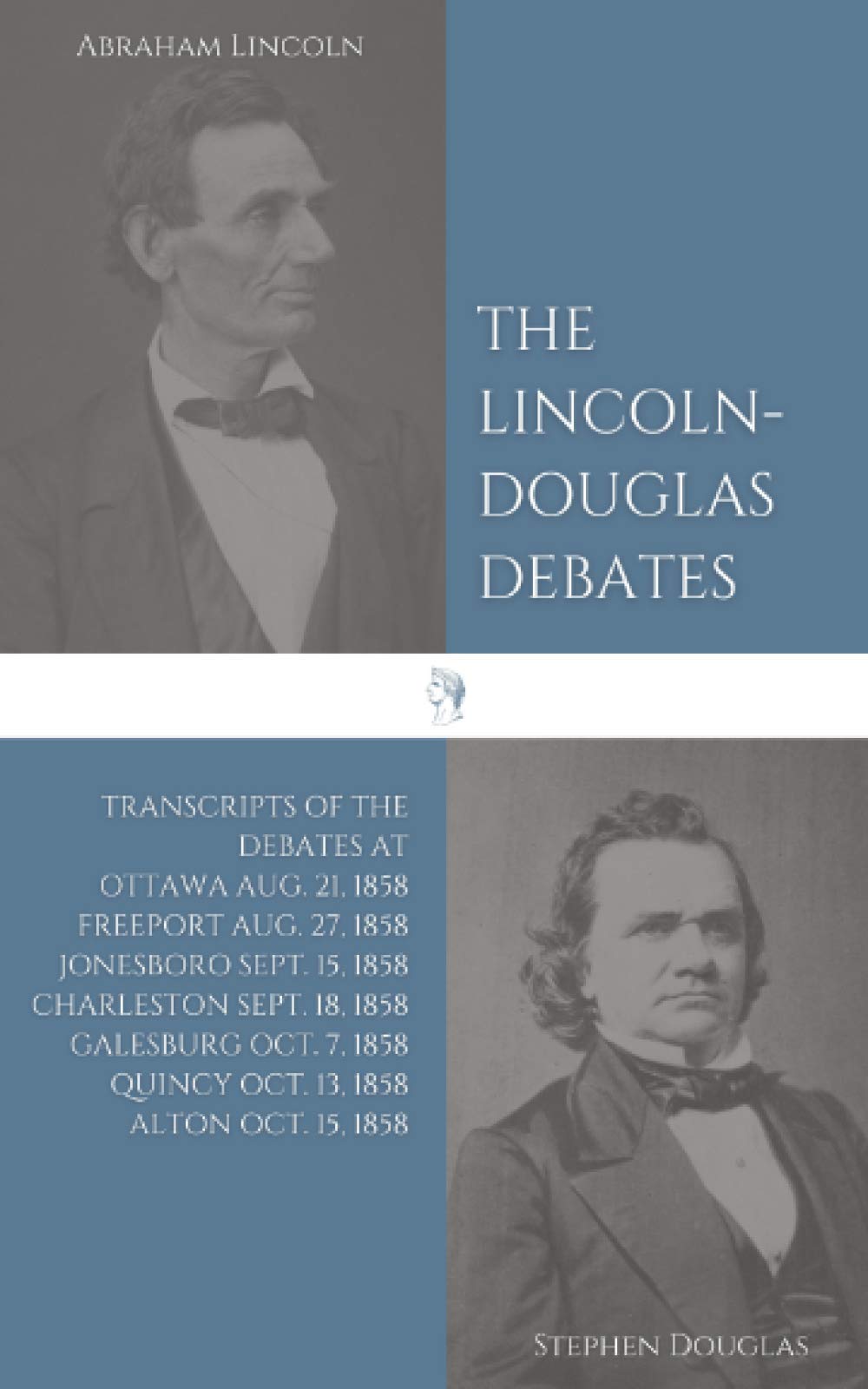 The Lincoln-Douglas Debates