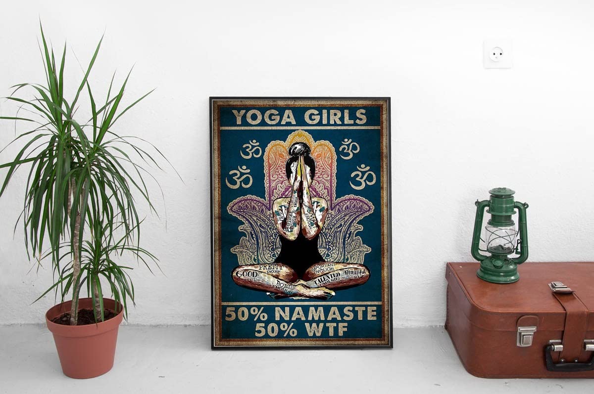 Eeypy Yoga Poster Yoga Girls 50 Namaste 50 WTF Poster Yoga Inhale Exhale Wall Art Vintage Yoga Poses Yoga Practice Poster Metal Tin Sign For Home Restaurant Bathroom 12x16 Inch