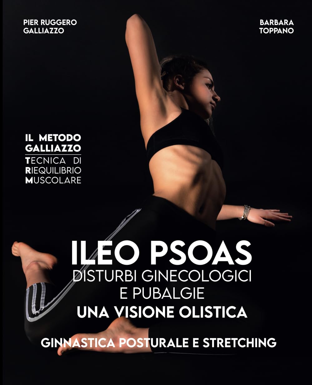 ILEO PSOAS E DISTURBI GINECOLOGICI: T.R.M. TECNICA DI RIEQUILIBRIO MUSCOLARE