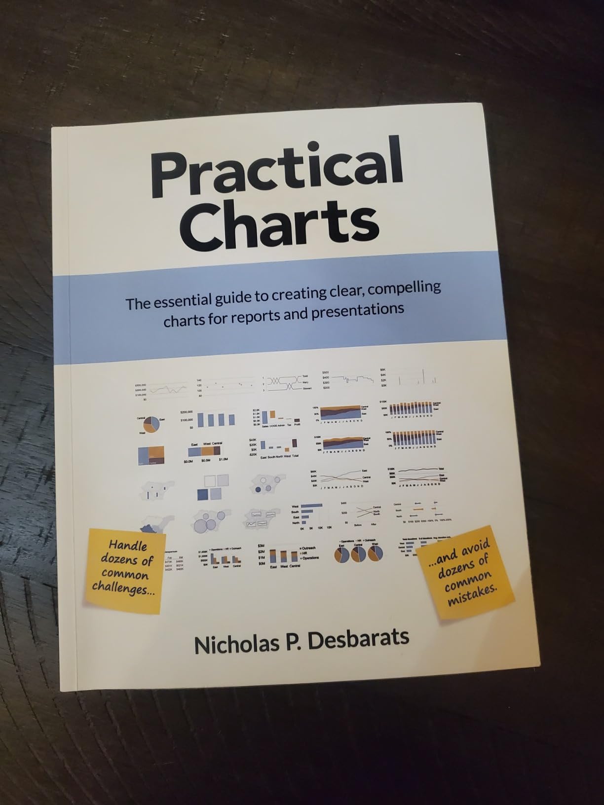 Buy Practical Charts: The Essential Guide to Creating Clear, Compelling ...