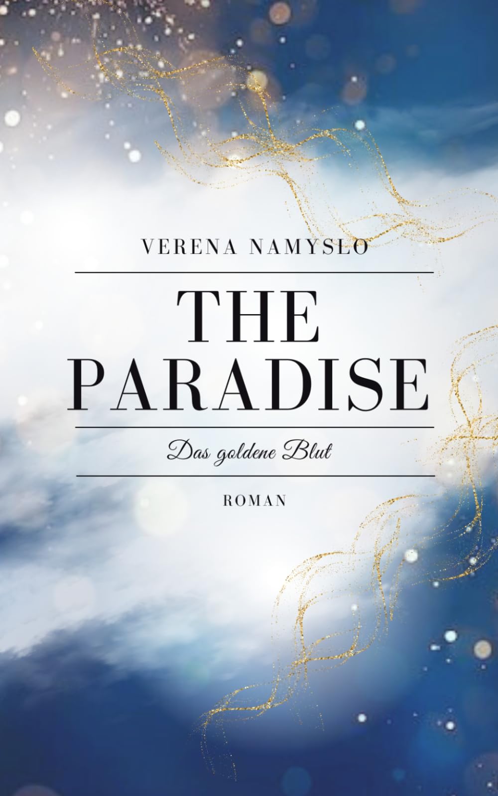 The Paradise: Das goldene Blut
