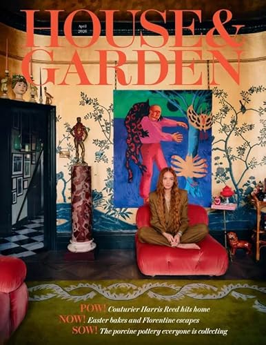 House & Garden UK Magazine April 2026 : Couturier Harris Reed Hits Home