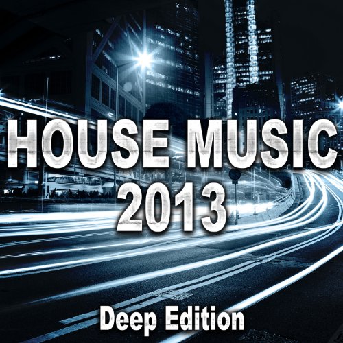 Play House Music 2013 Deep Edition by VARIOUS ARTISTS on Amazon Music