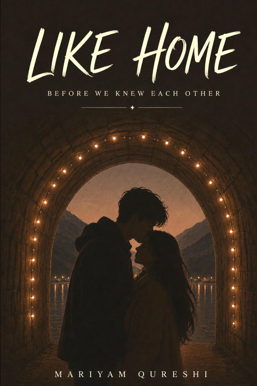 LIKE HOME: BEFORE WE KNEW EACH OTHER