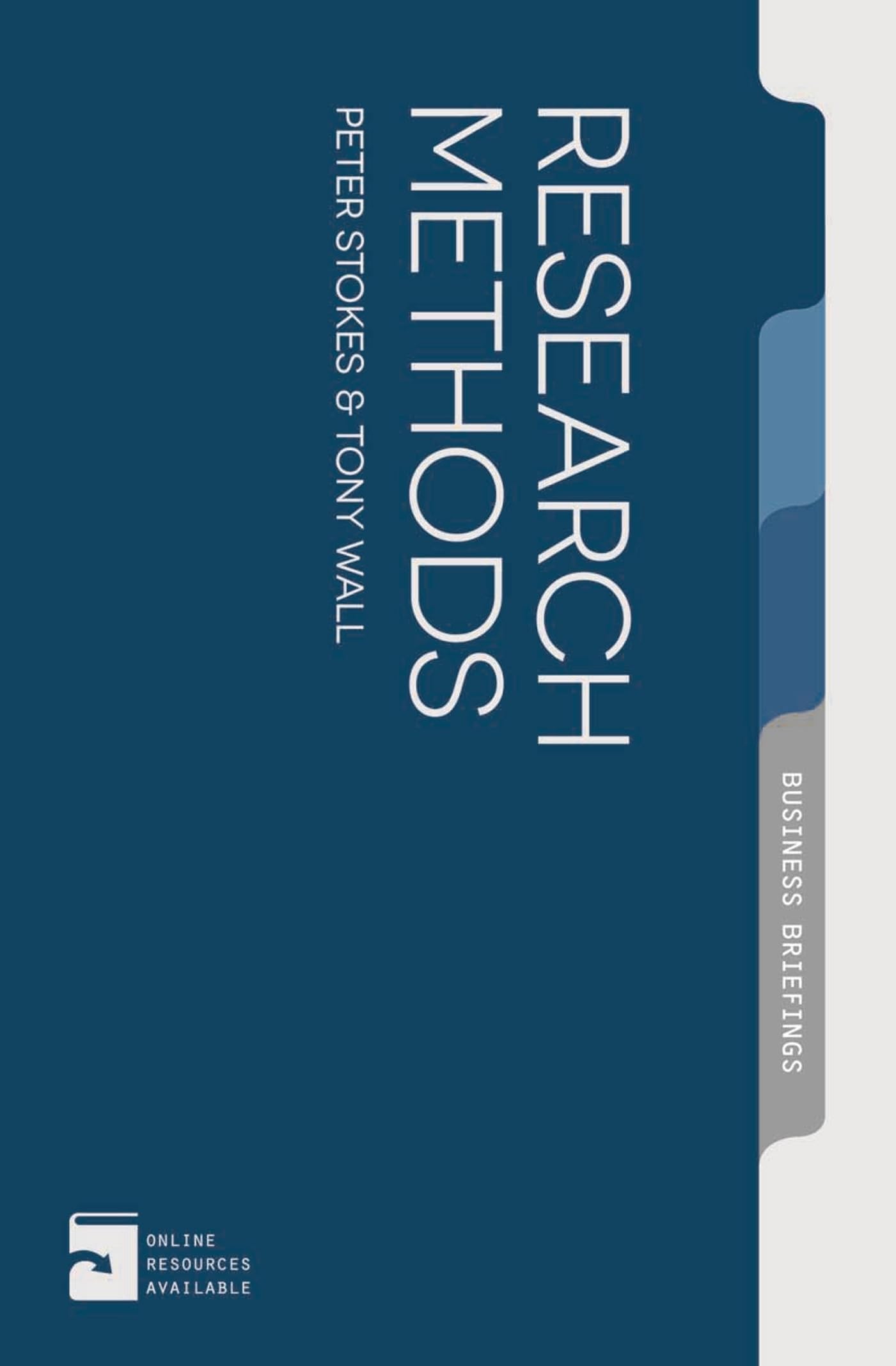 Research Methods: 4 (Palgrave Business Briefing),Peter Stokes, T