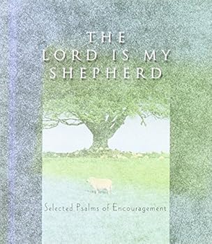 Hardcover The Lord Is My Shepherd: Selected Psalm Book