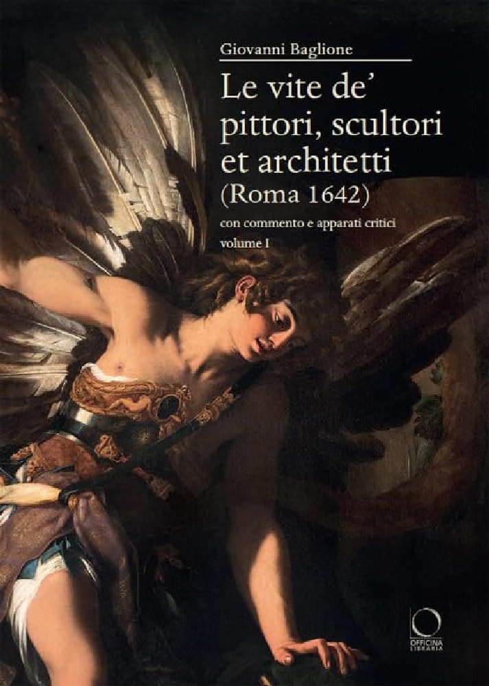 Le vite de’ pittori scultori architetti Roma 1642 livre histoire art critique