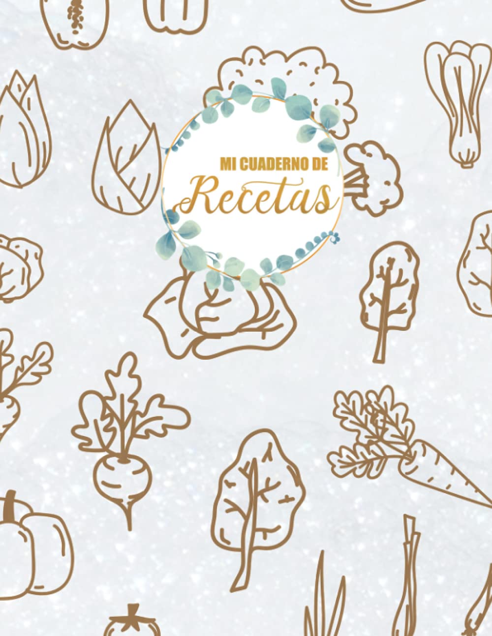 Buy Mi Cuaderno De Recetas Recetario De Cocina Para Escribir Tus