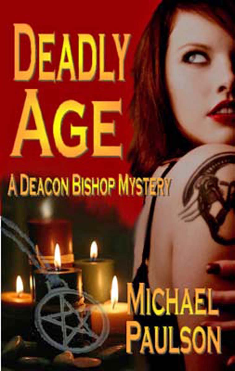 Deadly Age: A Deacon Bishop Mystery (Deacon Bishop Mysteries Book 2)