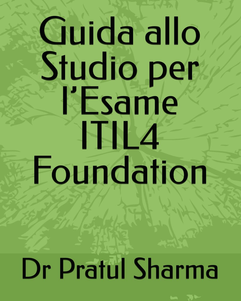 Guida allo Studio per l’Esame ITIL4 Foundation