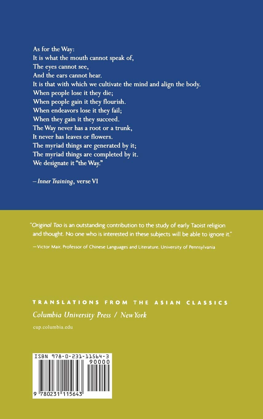 Original Tao: Inward Training (Nei-yeh) and the Foundations of Taoist Mysticism (Translations from the Asian Classics)