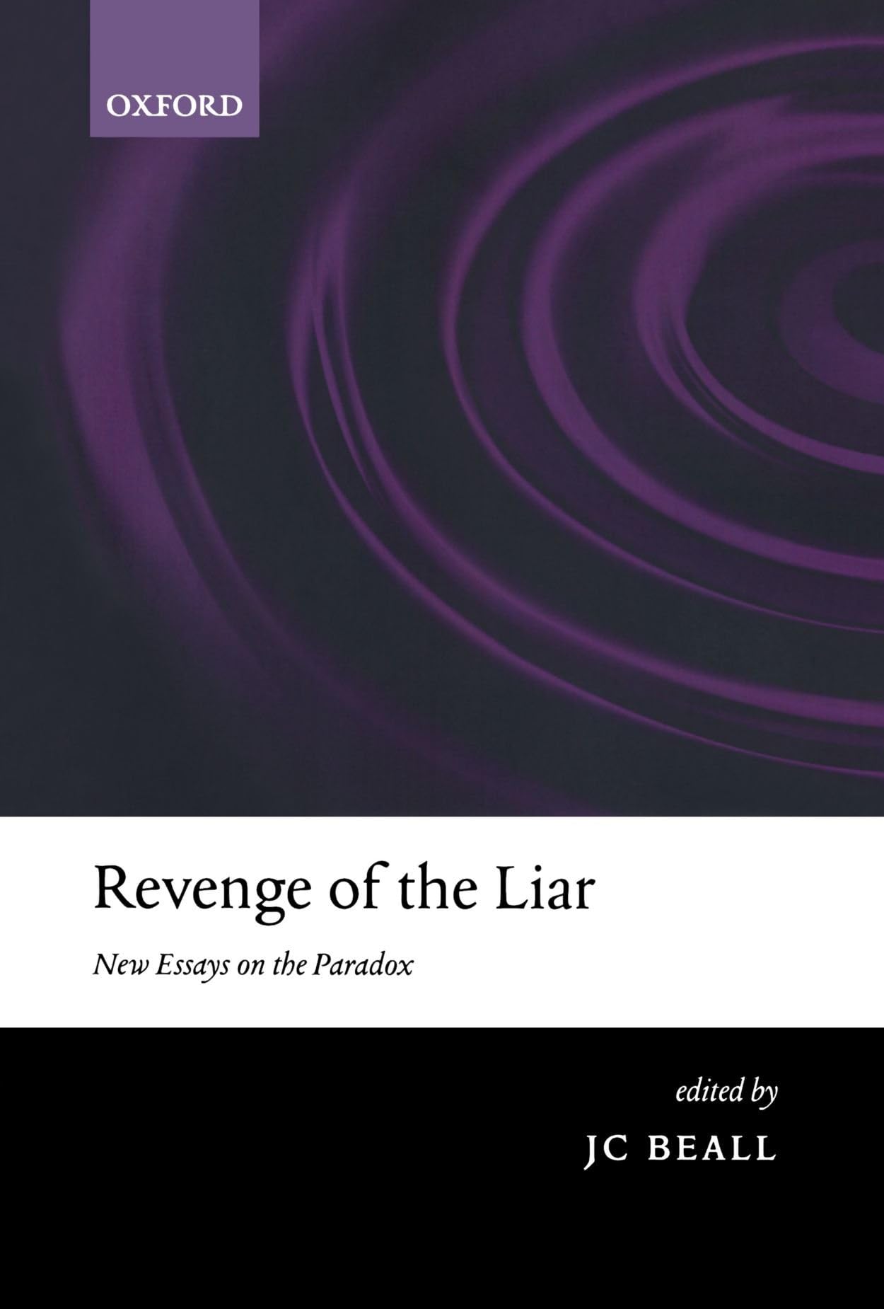 Revenge of the Liar: New Essays on the Paradox