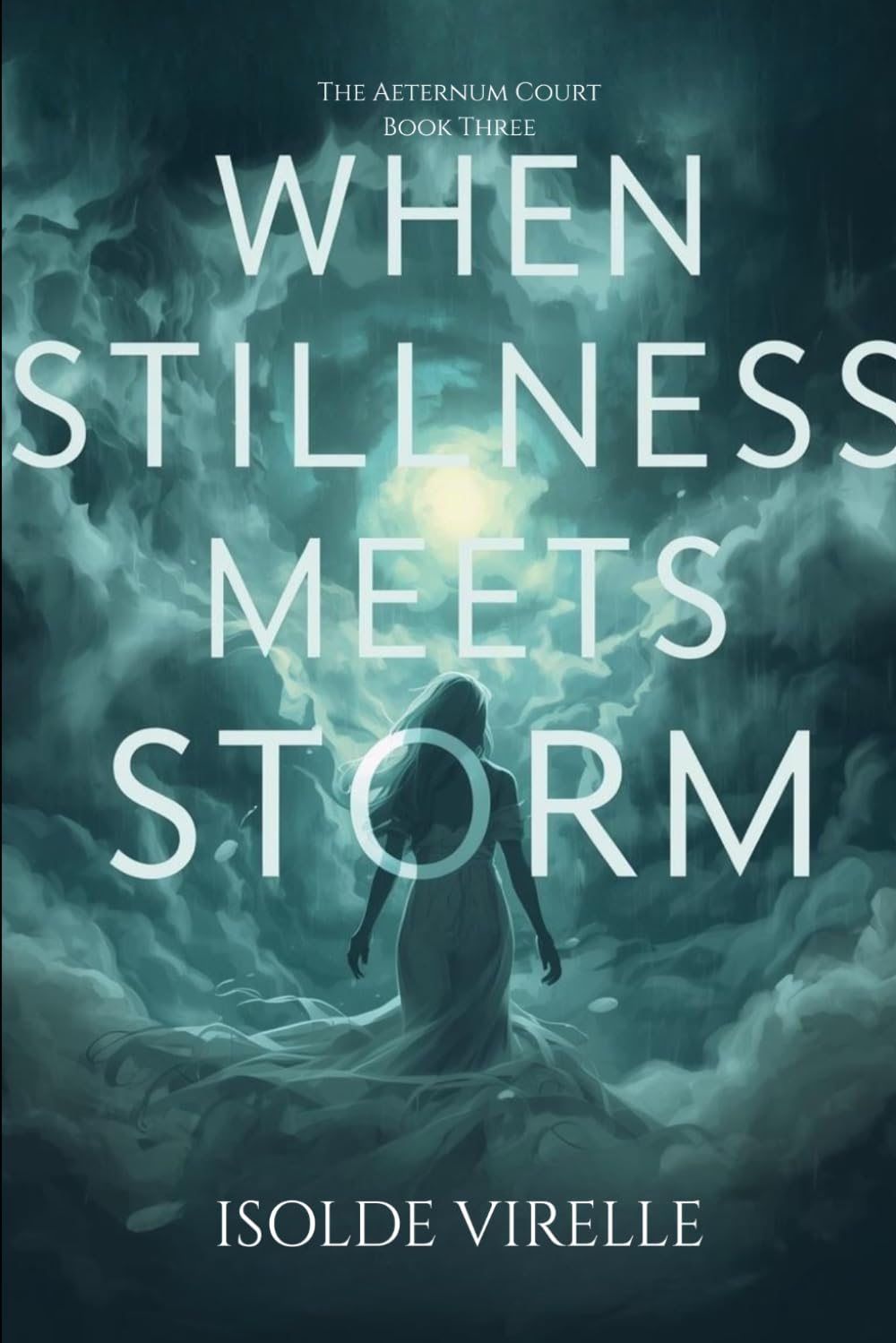 When Stillness Meets Storm: The Aeternum Court: 3