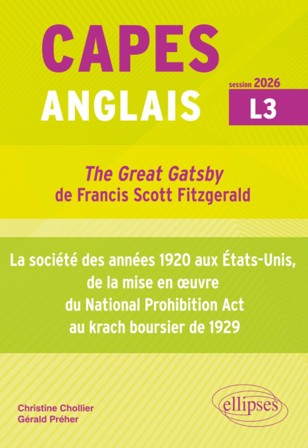 CAPES Anglais 2026 - Bac + 3: "The Great Gatsby" de Francis Scott Fitzgerald (1925) et la société des années 1920 aux États-Unis, de la mise en œuvre ... au krach boursier de 1929 (CAPES/AGREGATION)