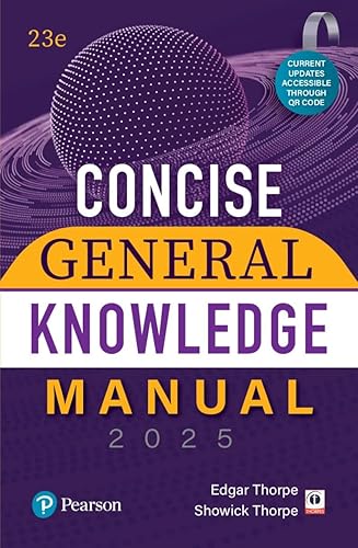 2025 - Concise General Knowledge Manual | Comprehensive Coverage for various examinations like CUET, CLAT, SSC | Current Updates Accessible Through QR Code | 23rd Edition | - Pearson