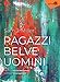 Ragazzi, Belve, Uomini - 3