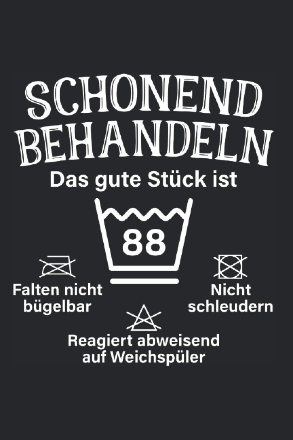 Schonend Behandeln Das Gute Stück Ist 88: Notizbuch Für 88. Geburtstag Geschenk Zum 88. Geburtstag Notizen Planer Tagebuch (Liniert, 15 x 23 cm, 120 ... Geschenk Zum 88. Geburtstag Für Männer Mit 88
