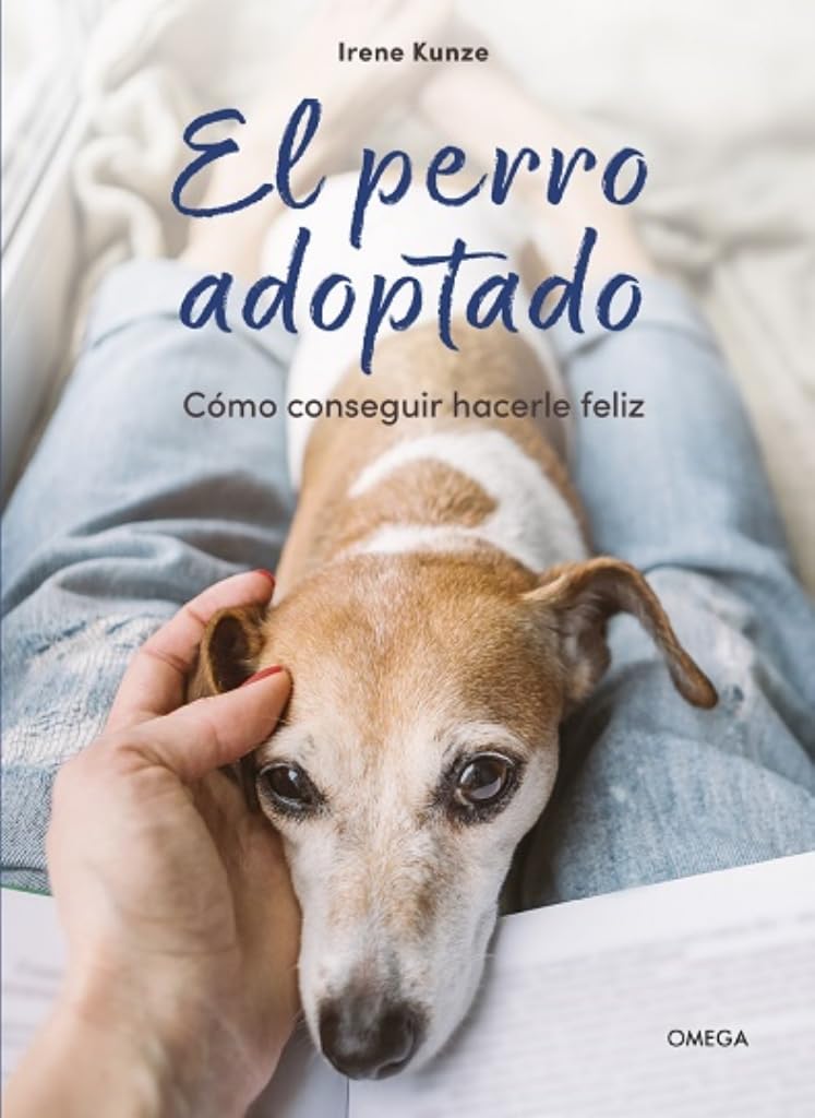 El Perro Adoptado: Cómo Conseguir Hacerle Feliz.