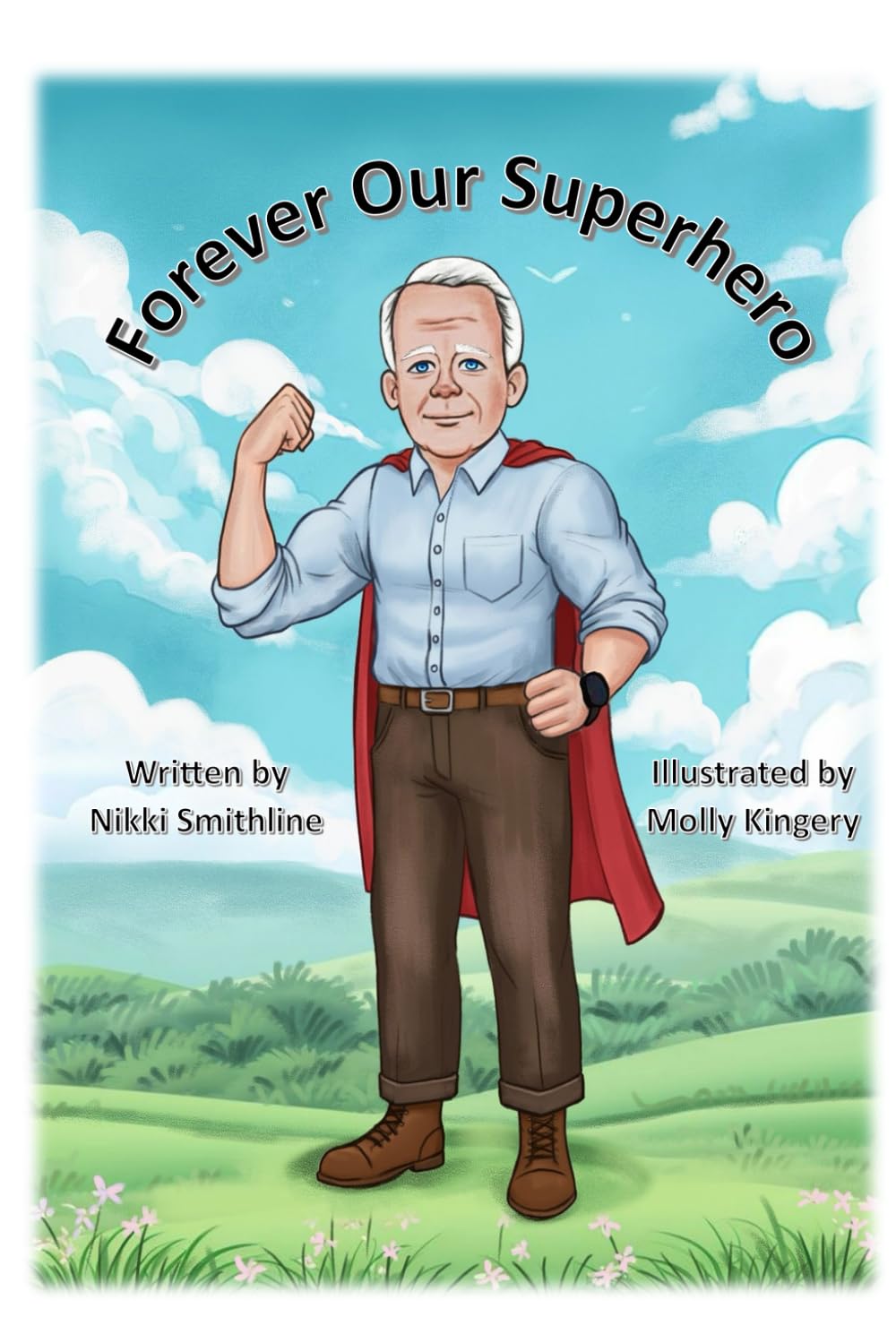 Forever Our Superhero