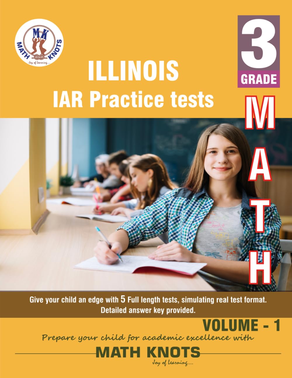 Illinois State Assessment of Readiness (IAR) , 3rd Grade MATH Practice Tests ,Volume 1
