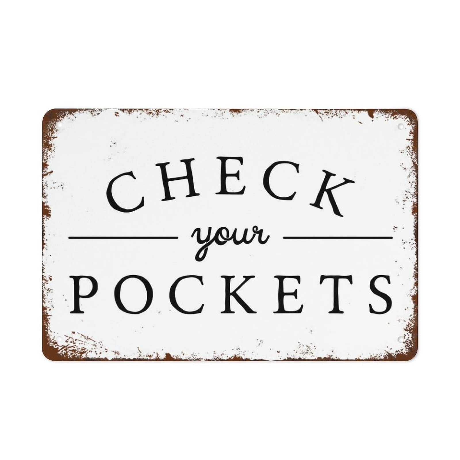 Sitrmgh Signage Style 1240 Check Your Pockets Home Decor Utility Room Laundry Room Decor Retro Tin Sign Vintage Metal Signs Vintage Wall Decor Tin Sign Funny Decorations For Home Bar Pub 8X12 Inch