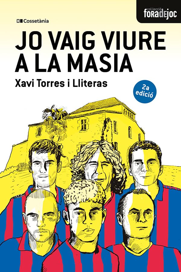 Jo vaig viure a la Masia: 25 (Fora de Joc)