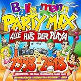  Ballermann Party Mix (Alle Hits der Play - 1998-2018) [Explicit]
