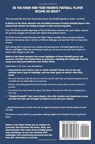 Believe in the Game: Inspirational Football Stories for Young Readers of the Football Greats and the
