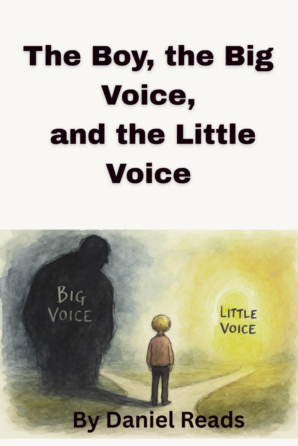 The Boy, the Big Voice, and the Little Voice (The Big Voice and Little Voice Series)