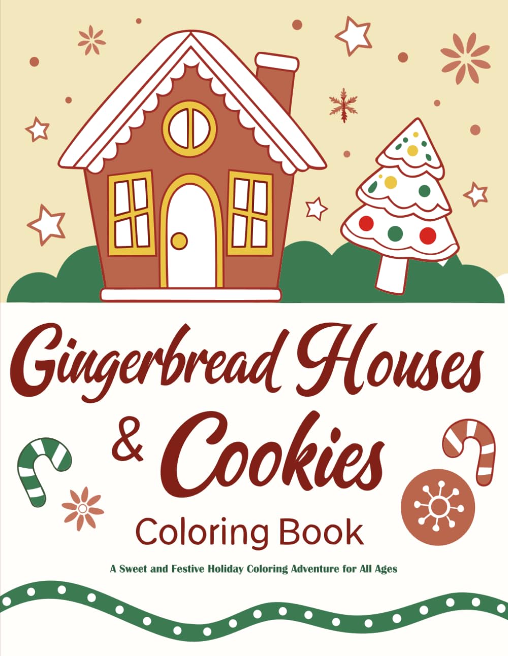 Gingerbread Houses & Cookies Coloring Book: A Sweet and Festive Holiday Coloring Adventure for All Ages
