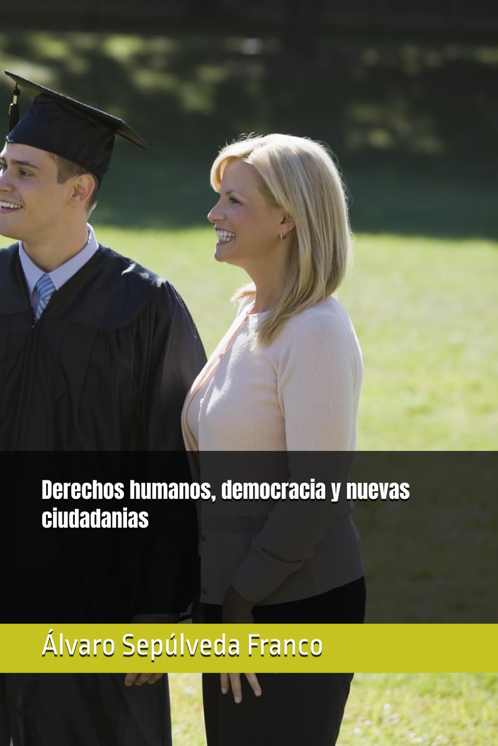 Derechos humanos, democracia y nuevas ciudadanias