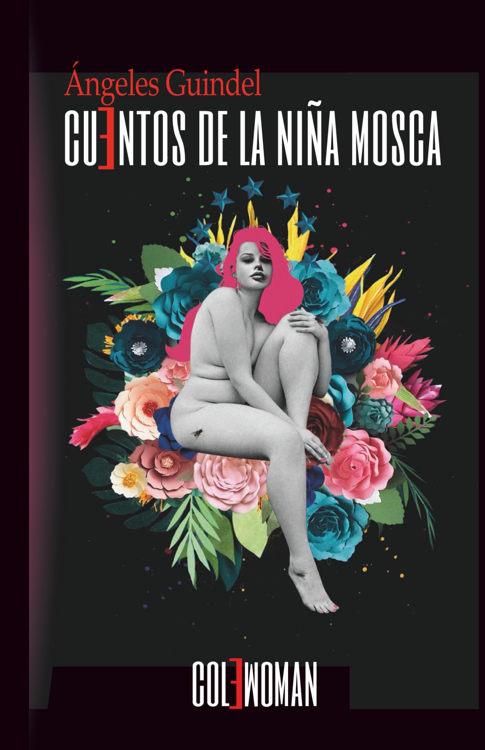 Cuentos de la niña mosca: 16 (Relatos)