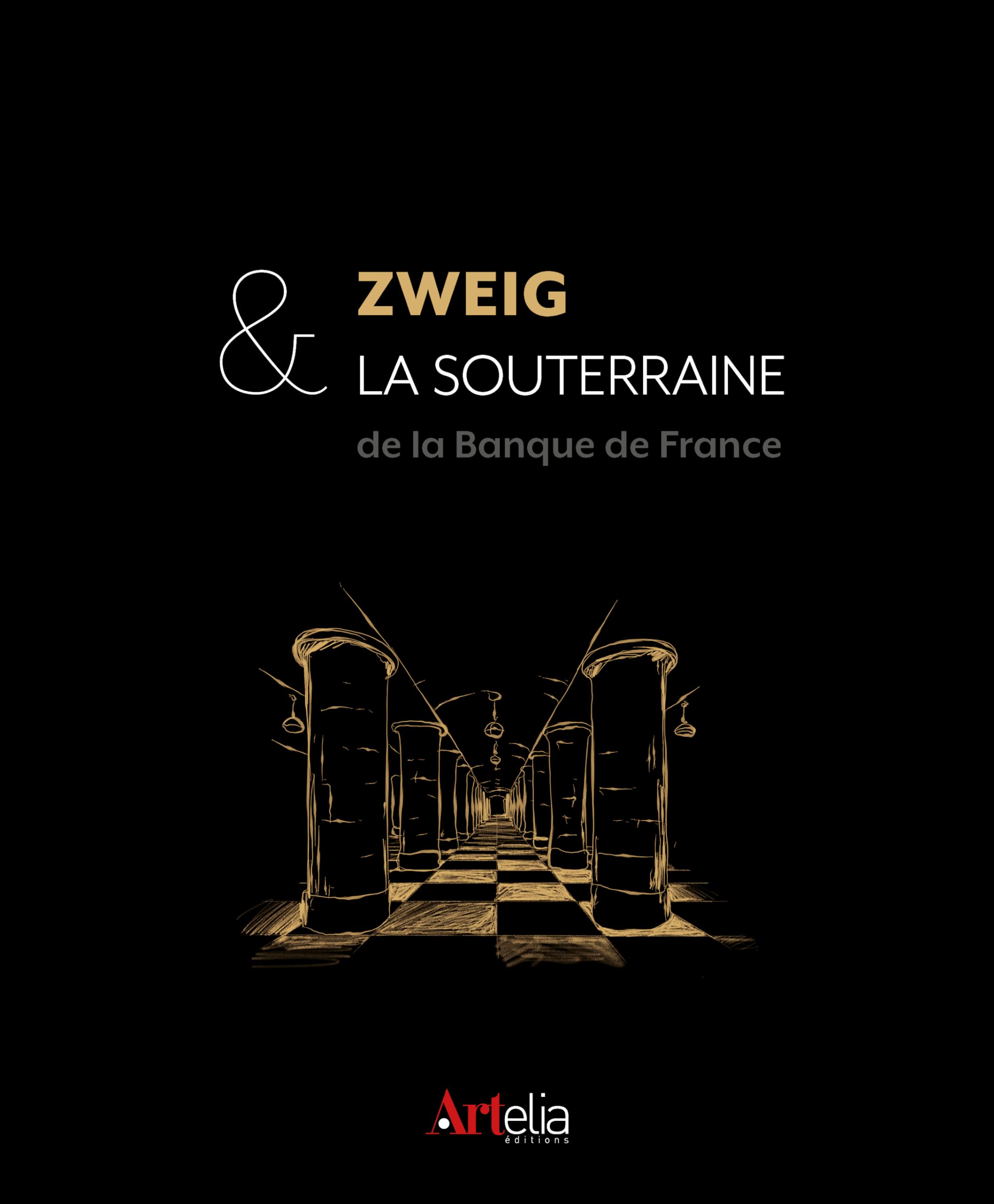 Zweig et la souterraine : L'or de la Banque de France