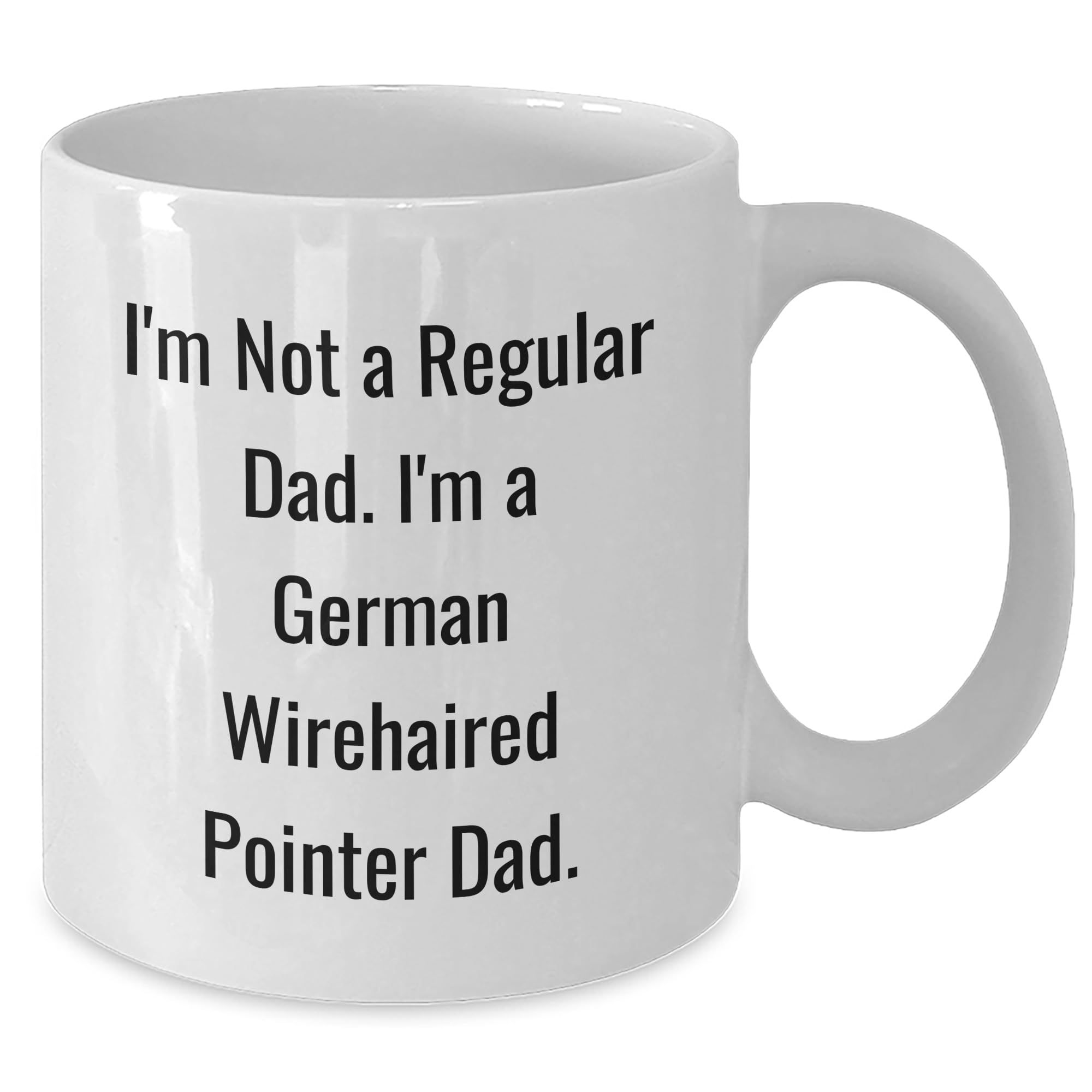 German Wirehaired Pointer Dad White Coffee Mug Valentine's Funny Gift from Family to German Wirehaired Pointer Dog Lovers