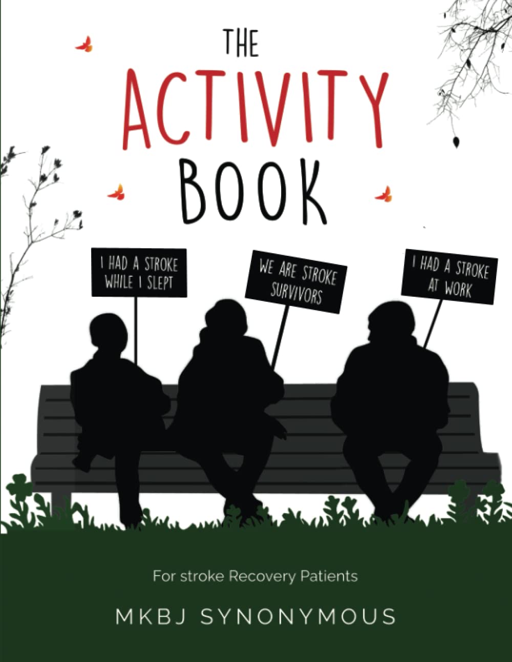 The Activity Book: For Stroke Recovery Patients