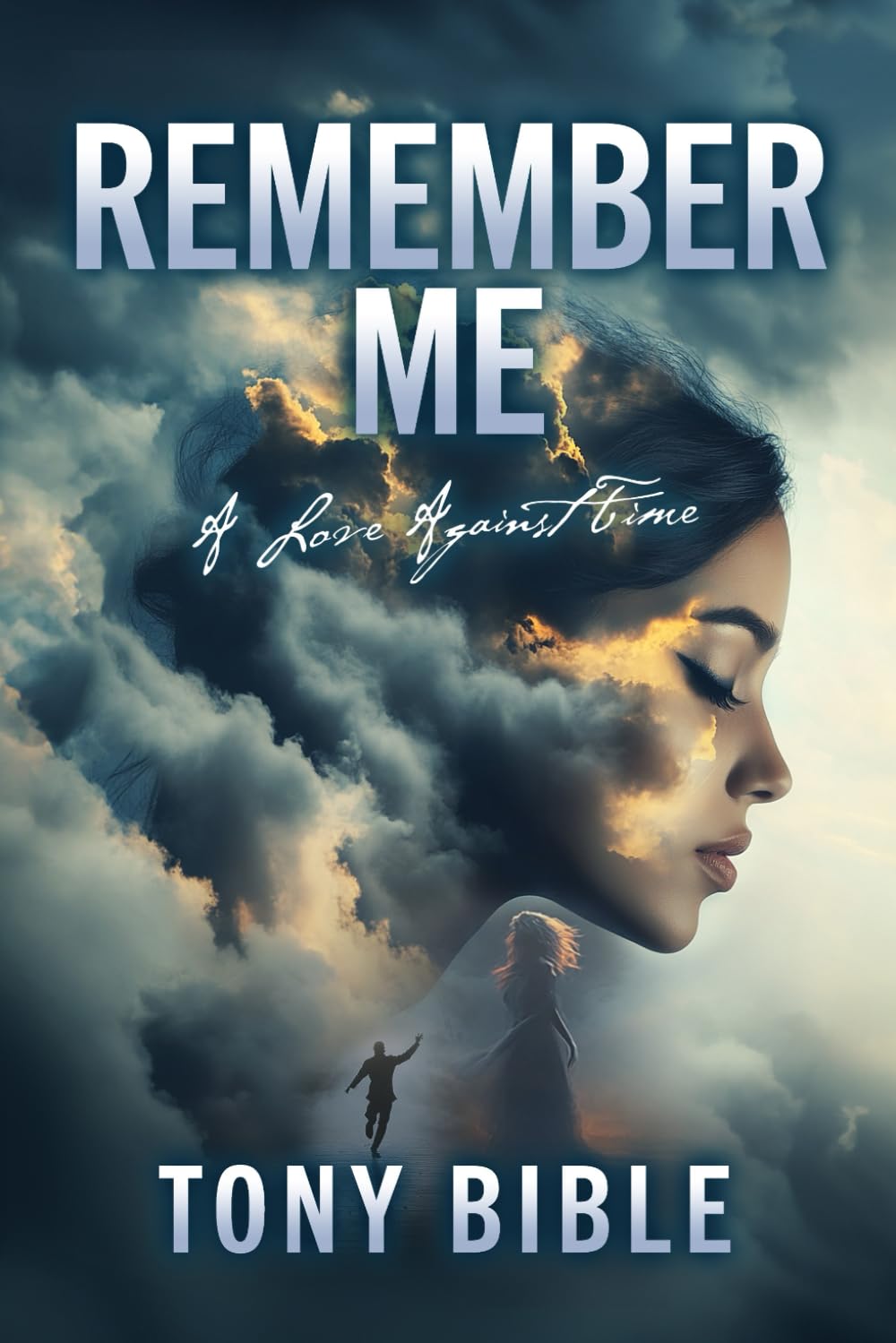 Remember Me: A Love Against Time