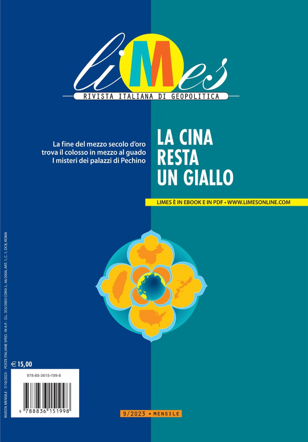 Limes. Rivista Italiana Di Geopolitica. La Cina Resta Un Giallo (2023) (Vol. 9) - 4
