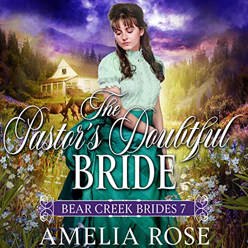 The Pastor&amp;rsquo;s Doubtful Bride by Amelia Rose episode artwork